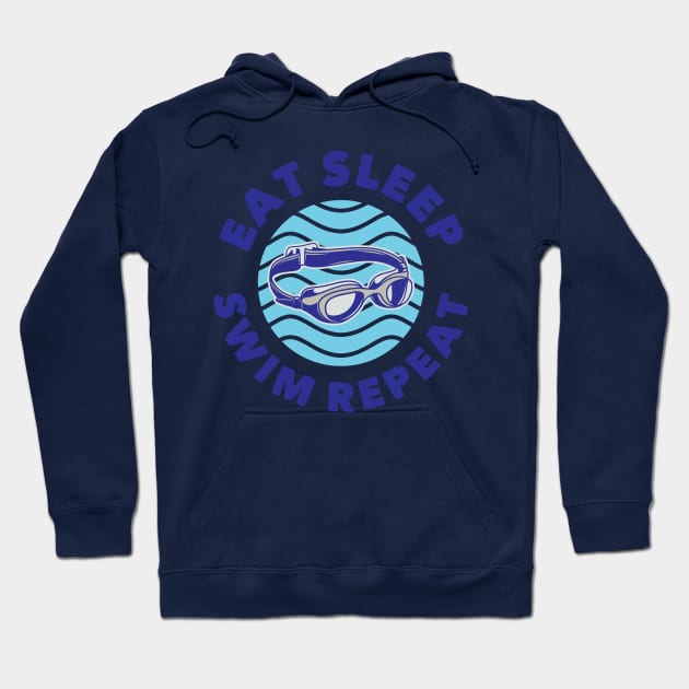 Eat Sleep Swim Repeat, for the swimming and surfing lover Hoodie by laverdeden